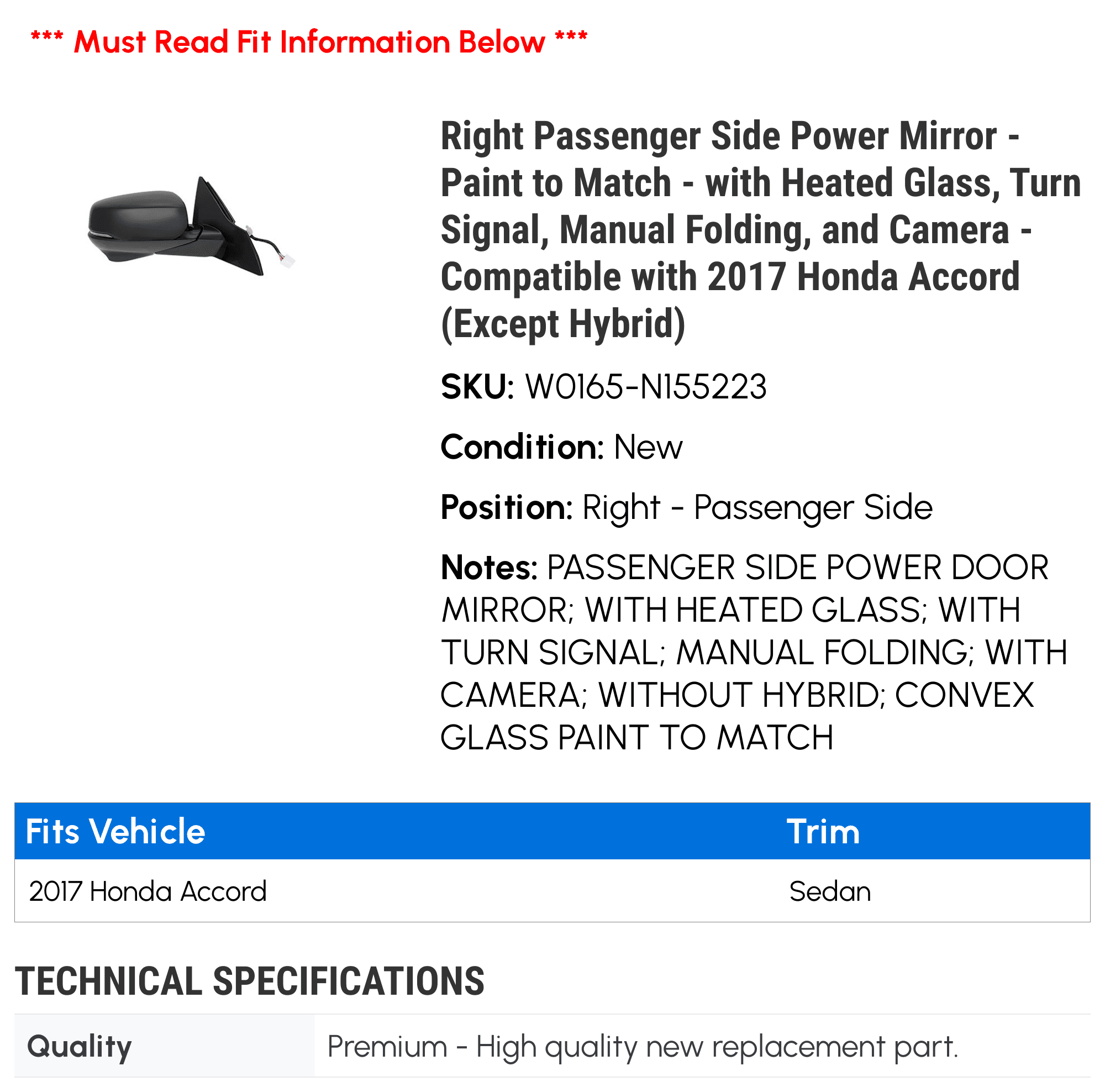 Right Passenger Side Power Mirror - Paint to Match - with Heated Glass, Turn Signal, Manual Folding, and Camera - with 2017 Honda Accord (Except Hybrid)