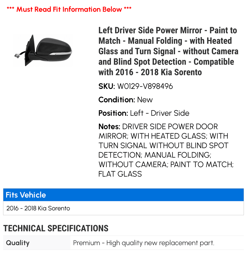 Left Driver Side Power Mirror - Paint to Match - Manual Folding - with Heated Glass and Turn Signal - without Camera and Blind Spot Detection - with 2016 - 2018 Kia Sorento 2017
